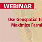 Use Geospatial Technology to Maximize Farming Outputs