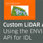 Custom LiDAR Analysis: Using the ENVI LiDAR API for IDL (Recorded)