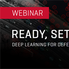 Ready, Set, Scale. Deep Learning for Defense Applications