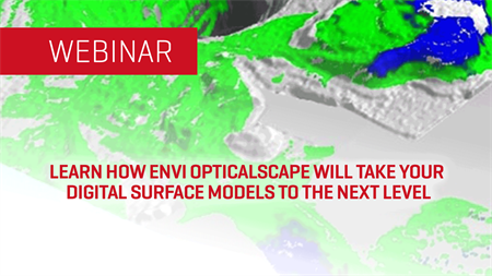 Learn How ENVI Opticalscape Will Take Your Digital Surface Models to the Next Level