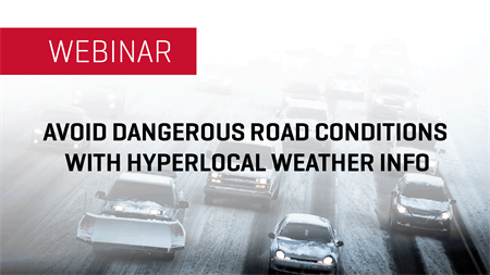 Avoid Dangerous Road Conditions with Hyperlocal Weather Info