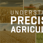 Understanding Precision Agriculture