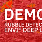 Rubble Detection with ENVI Deep Learning | DEMO