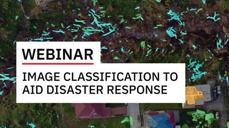 Create Accurate Image Classification Products to Aid Disaster Response Efforts