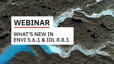 What's New in ENVI 5.6.1 and IDL 8.8.1