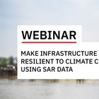 Using SAR to Make Infrastructure More Resilient to Climate Change