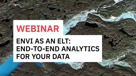 ENVI as an ELT: End-to-End Analytics for your Data