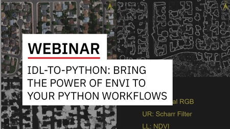 IDL-to-Python: Bring the Power of ENVI to your Python Workflows