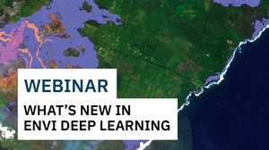 What’s New in ENVI® Deep Learning 2.1