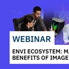 Introducing the ENVI Ecosystem: Making the Benefits of Imagery Accessible