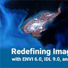 Redefining Image Analysis with ENVI 6.0, IDL 9.0, and the ENVI Ecosystem