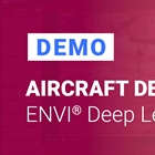 Demo: Using ENVI Deep Learning 4.0 to Detect Aircraft