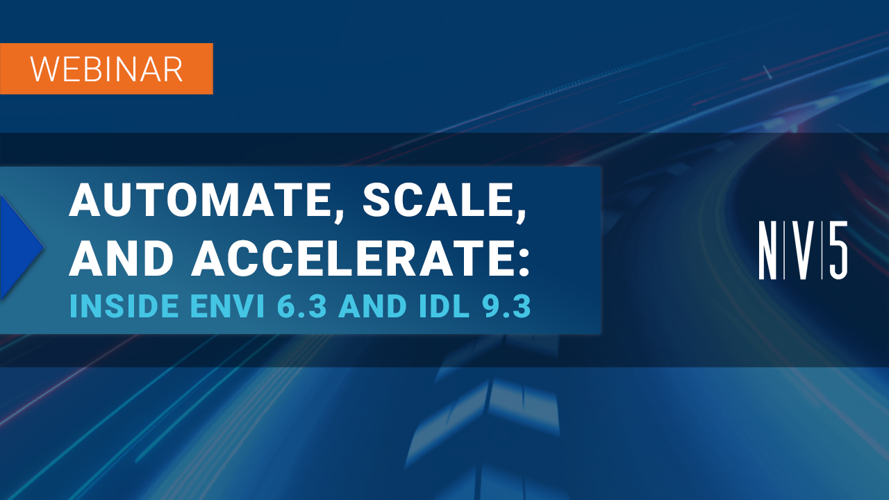 ENVI 6.3 ve IDL 9.3 otomasyon webinarı